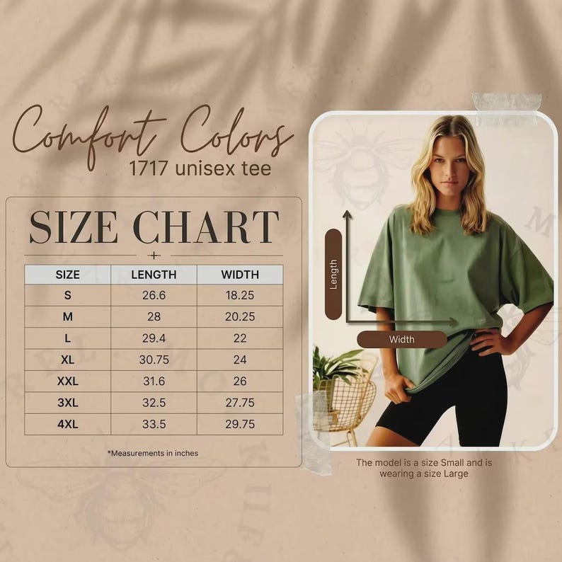 May include: A Comfort Colors 1717 unisex tee size chart displaying length and width measurements in inches from size S to 4XL. The graphic includes a visual guide for measuring a t-shirt and a photo of a person wearing an olive green t-shirt.
