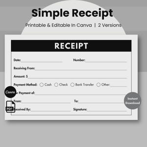 May include: A printable and editable receipt template featuring the text Simple Receipt, Printable & Editable In Canva | 2 Versions. The document includes fields for date, number, receiving from, amount, payment method, and signature lines.