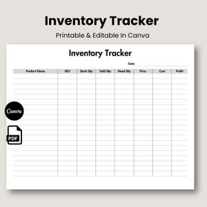 Peut inclure: Un modèle de feuille de calcul de suivi des stocks blanc avec du texte noir. L'en-tête indique Inventory Tracker, Printable & Editable In Canva. Les colonnes incluent Product Name, SKU, Stock Qty, Sold Qty, Need Qty, Price, Cost et Profit. Un logo Canva et une icône PDF sont visibles.
