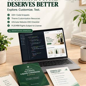 May include: A digital product bundle featuring a laptop displaying Shopify code, a dark green book titled Shopify Ultimate Liquid Codebook Bundle, and a white Website CRO Checklist. The text includes Your Shopify Store Deserves Better.
