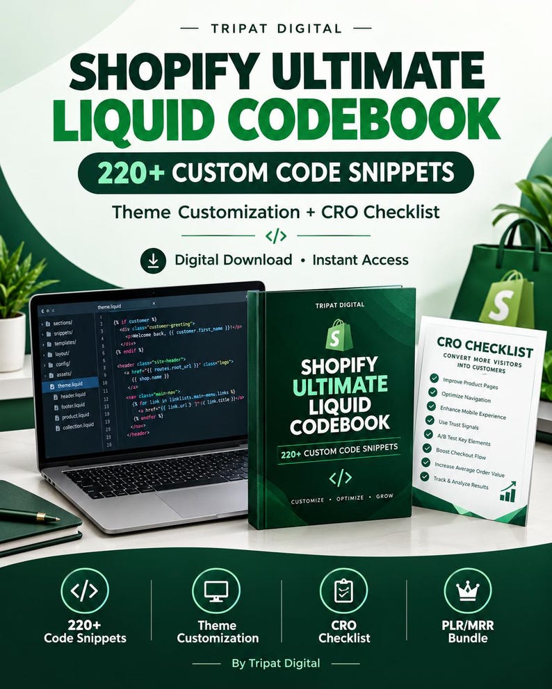 May include: A digital product bundle titled Shopify Ultimate Liquid Codebook featuring 220+ custom code snippets, a theme customization and CRO checklist, displayed with a laptop showing code and a printed checklist on a desk.