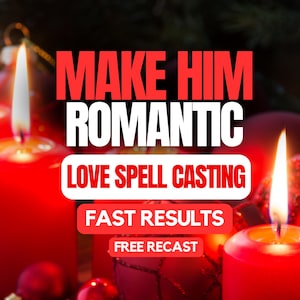 Puede incluir: Velas de color rojo brillante con llamas encendidas se sitúan entre adornos navideños rojos. El texto dice: MAKE HIM ROMANTIC, LOVE SPELL CASTING, FAST RESULTS y FREE RECAST en letras blancas y rojas sobre un fondo oscuro.