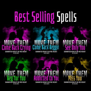 May include: A digital graphic titled Best Selling Spells featuring six panels with silhouettes of couples against colorful smoke backgrounds. Each panel includes text such as Make Them Come Back Crying, Beggin, See Only You, Beg for You, Addicted to You, and Miss You.