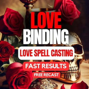 Può includere: Un calice metallico e un teschio color oro circondati da rose rosso scuro. L'immagine presenta il testo: LOVE BINDING, LOVE SPELL CASTING, FAST RESULTS e FREE RECAST. La composizione include un'illuminazione scura ed elementi floreali.
