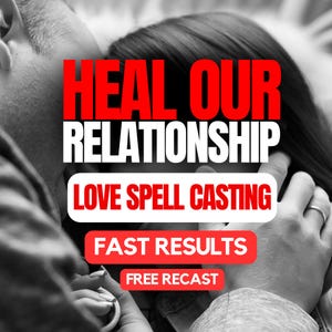SANAR NUESTRA RELACIÓN/Hechizo de amor para arreglar/Hechizo de reconciliación/Hechizo para recuperar a tu ex/Hechizo de amor para tu ex/Hechizo de atracción/obsesión para recuperar a tu ex