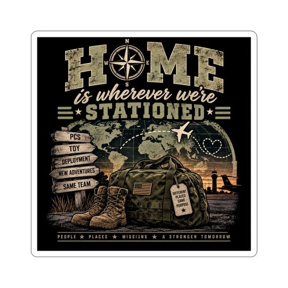 Kiss-Cut Vinyl Sticker: Military Stationed Home Design (Glossy Finish)