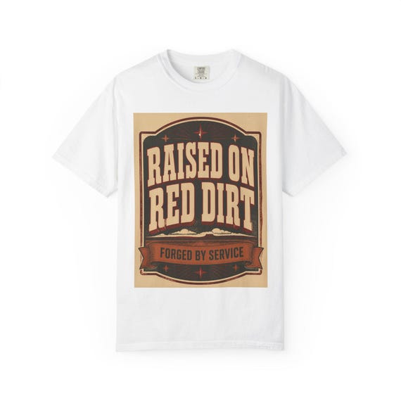 Raised on Red Dirt T-shirt | Rustic Western Service-Inspired Design