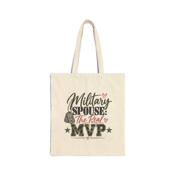 Military Spouse The Real MVP Tote Bag | Canvas Army Wife Support