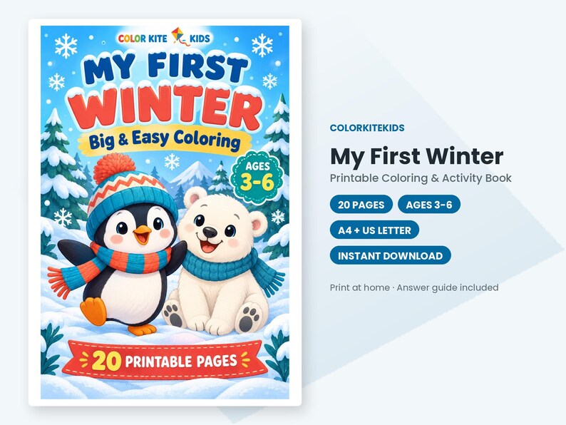 May include: A printable coloring and activity book titled My First Winter by Color Kite Kids. The cover features a cartoon penguin and polar bear in a snowy landscape, with text indicating 20 pages and ages 3-6 for the activity.