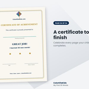 May include: A cream-colored certificate of achievement with a kite logo and the text ColorKiteKids.com. It features the phrases Certificate of Achievement, Great Job, and I learned 30 new words, with lines for a name, date, and parent or teacher signature.