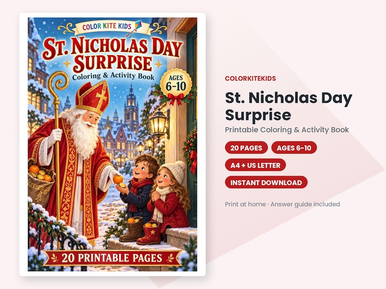 May include: A St. Nicholas Day Surprise coloring and activity book for ages 6-10. The cover features St. Nicholas in red robes with a staff, handing oranges to two children in winter clothing. Text includes Color Kite Kids, 20 printable pages.