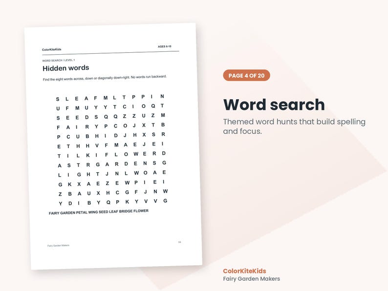 May include: A white printable activity sheet titled Hidden words with a grid of black letters for a word search puzzle. The page includes the text ColorKiteKids, AGES 8-10, and a list of words to find including Fairy, Garden, Petal, Wing, Seed, Leaf, Bridge, and Flower.