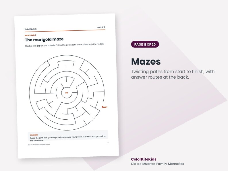 May include: A printable activity sheet titled The marigold maze, featuring a circular maze puzzle with a start point and a center finish. The page includes instructions, age range 6-10, and the text ColorKiteKids, Mazes, and Dia de Muertos Family Memories.