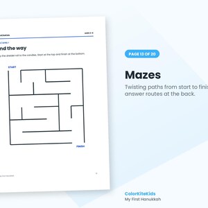 May include: A white activity page titled Find the way with a black line maze. Text includes ColorKiteKids, Ages 3-5, Maze Level 1, and instructions to help the dreidel roll to the candles. The page also features the text Page 13 of 20, Mazes, and My First Hanukkah.