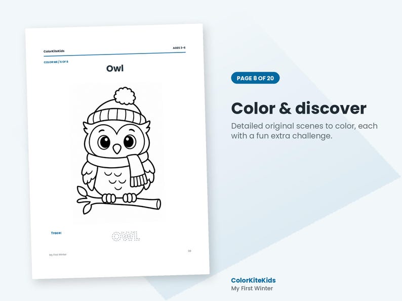 May include: A black and white coloring page titled Owl featuring a cartoon owl wearing a winter hat and scarf perched on a branch. The page includes the text ColorKiteKids, Ages 3-6, Page 8 of 20, Color & discover, and the word OWL to trace.