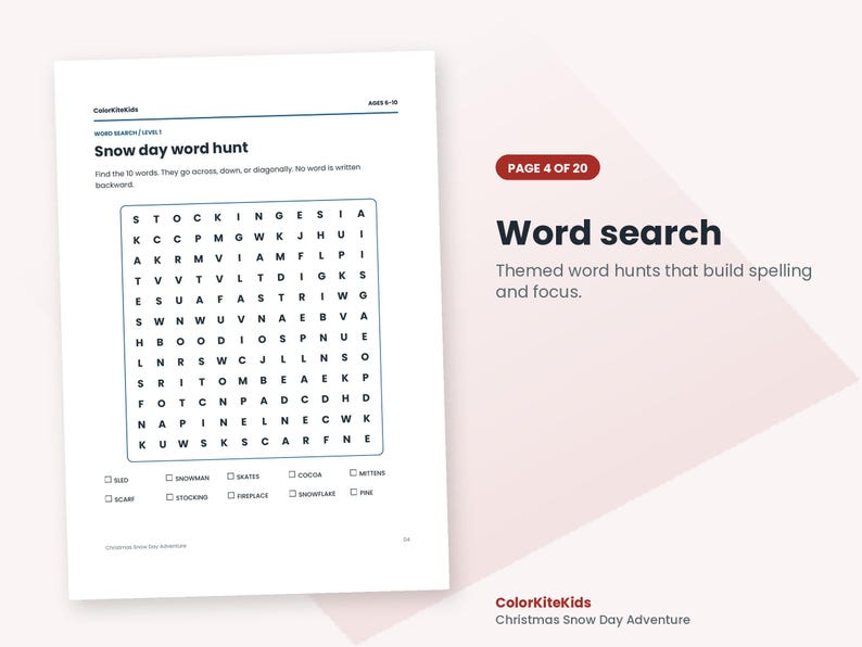 May include: A white activity sheet titled Snow day word hunt with a grid of letters for a word search puzzle. Below the grid are checkboxes for words including sled, snowman, skates, cocoa, mittens, scarf, stocking, fireplace, snowflake, and pine.
