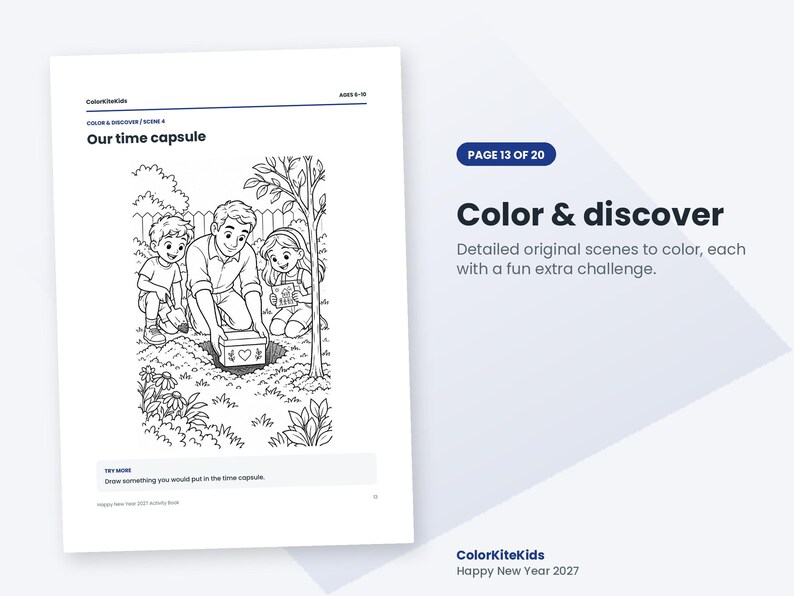 May include: A black and white coloring page titled Our time capsule featuring an adult and two children burying a box in a garden. The page includes the text Color & discover, Page 13 of 20, and ColorKiteKids Happy New Year 2027.