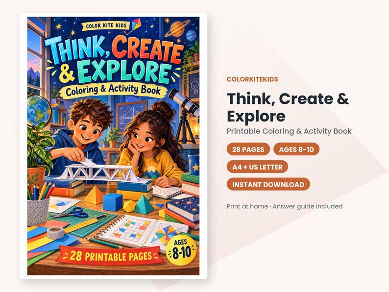 May include: A digital coloring and activity book titled Think, Create & Explore by Color Kite Kids. The cover features two children building a bridge model on a desk with books, a globe, and a telescope. It includes 28 printable pages for ages 8-10.