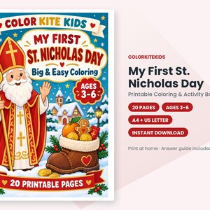 May include: A printable coloring and activity book titled My First St. Nicholas Day for ages 3-6. The cover features an illustration of Saint Nicholas in red robes, a brown boot filled with treats, and snowy houses. Includes 20 pages.