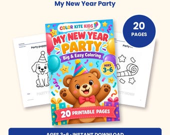 Peut inclure: Un livre de coloriage imprimable intitulé My New Year Party Big & Easy Coloring pour les 3-6 ans. La couverture montre un ours brun avec un chapeau de fête et un nœud papillon, entouré de ballons, d'étoiles et de confettis. 20 pages incluses.