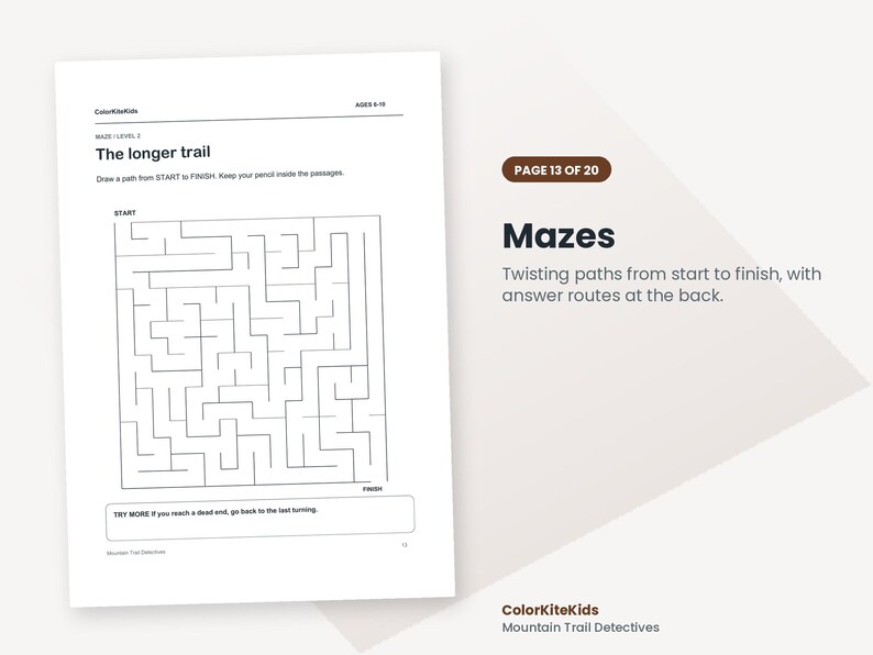May include: A white activity sheet titled The longer trail with a black line maze, instructions to draw a path from START to FINISH, and a tip to go back to the last turning. The page is labelled ColorKiteKids, AGES 8-10, and Mountain Trail Detectives.