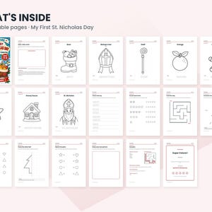 May include: A digital collection titled WHAT'S INSIDE 20 printable pages My First St. Nicholas Day featuring twenty black and white coloring and activity sheets for children, including illustrations of a boot, mitre, staff, orange, gingerbread man, star, house, and St. Nicholas.