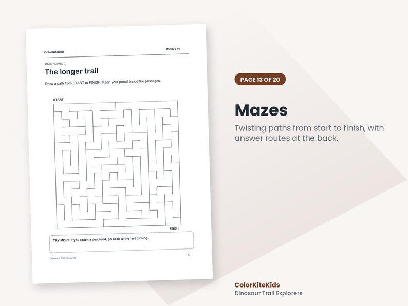 May include: A white activity sheet titled The longer trail, featuring a black-lined square maze with start and finish points. The page includes the text ColorKiteKids, AGES 8-10, and instructions to draw a path. A brown tag reads PAGE 13 OF 20.