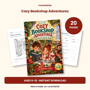 May include: A 20-page coloring and activity book titled Cozy Bookshop Adventures for ages 6-10. The cover features two children reading in a library with a cat, surrounded by books. Includes printable pages in A4 and US Letter PDF formats.