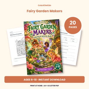 May include: A 20-page Fairy Garden Makers coloring and activity book for ages 6-10. The cover features three fairies in a garden with mushrooms, flowers, and a stream. Includes printable pages in US Letter PDF format for instant download.