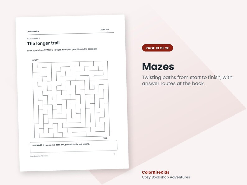 May include: A printable activity sheet titled The longer trail featuring a square maze with black lines on a white background. The page includes instructions to draw a path from start to finish and text stating ColorKiteKids, ages 8-10, and Cozy Bookshop Adventures.