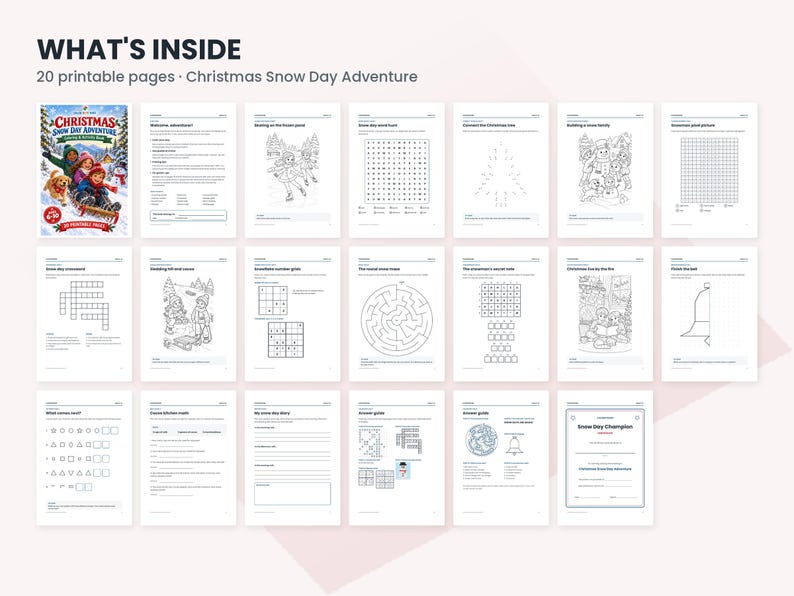 May include: A digital collection titled WHAT'S INSIDE 20 printable pages Christmas Snow Day Adventure, featuring a cover image and nineteen activity sheets including word searches, mazes, colouring pages, and puzzles with black text on white.