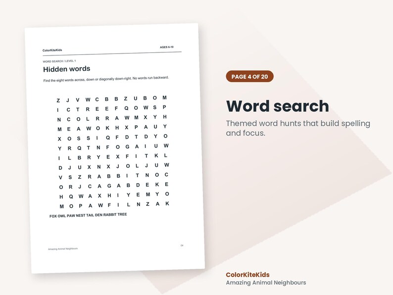 May include: A white paper activity sheet titled Hidden words with a grid of black letters for a word search puzzle. The text includes ColorKiteKids, AGES 8-10, and a list of words to find: FOX, OWL, PAW, NEST, TAIL, DEN, RABBIT, TREE.