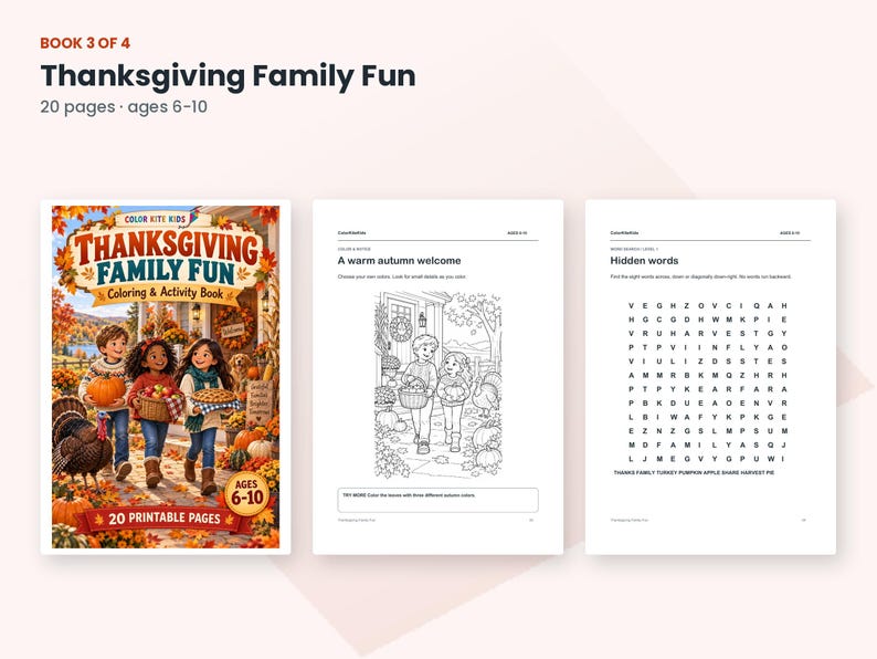 May include: A Thanksgiving Family Fun coloring and activity book with 20 printable pages for ages 6-10. The cover features three children with a turkey and pumpkins, while interior pages show a coloring scene and a word search puzzle.