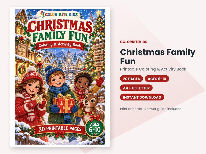 May include: A Christmas Family Fun coloring and activity book featuring three children and a reindeer in a snowy village. The cover displays the title, Color Kite Kids logo, 20 printable pages, and ages 6-10. Text includes A4 + US Letter and instant download.