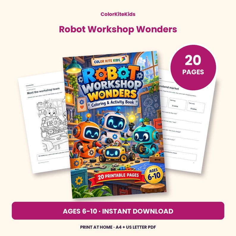 May include: A 20-page coloring and activity book titled Robot Workshop Wonders featuring three colorful robots working in a workshop. The cover displays the text ColorKiteKids, Robot Workshop Wonders, Coloring & Activity Book, and Ages 6-10.