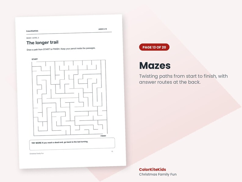 May include: A white activity sheet titled The longer trail, featuring a black-lined square maze with start and finish points. The page includes instructions to draw a path, age range 6-10, and the text ColorKiteKids Christmas Family Fun.