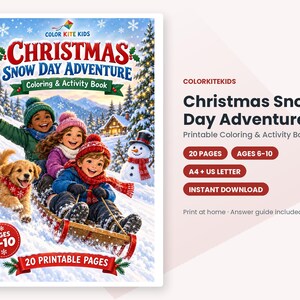 May include: A Christmas Snow Day Adventure colouring and activity book featuring three children on a sled with a puppy in a snowy landscape. The cover includes the text Color Kite Kids, 20 printable pages, and ages 6-10.
