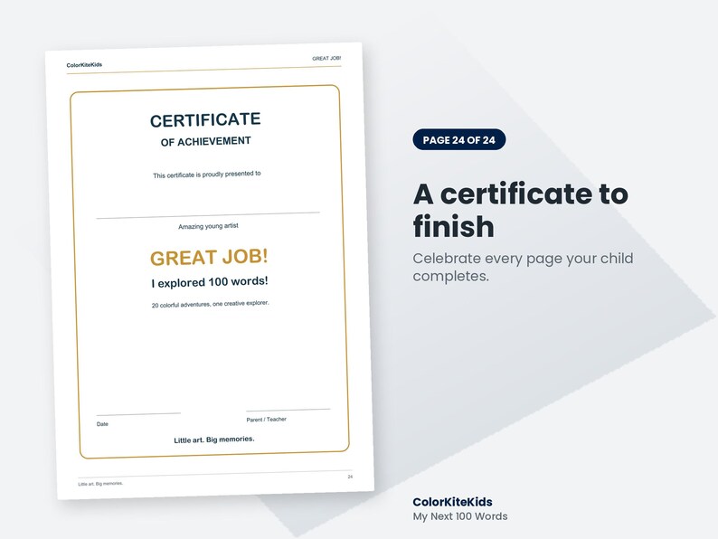 Pode incluir: Um certificado de conquista branco com borda dourada, apresentando o texto 'CERTIFICATE OF ACHIEVEMENT', 'GREAT JOB!', 'I explored 100 words!', '20 colorful adventures, one creative explorer' e 'Little art. Big memories.' com linhas para data e assinatura.