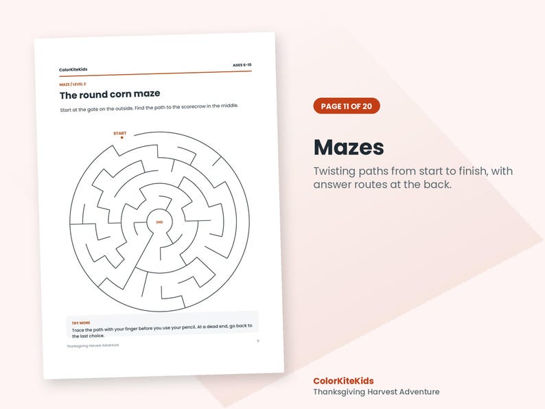 May include: A printable activity sheet titled The round corn maze, featuring a circular maze puzzle with a start point on the outer edge and an end point in the center. The page includes instructions, the text ColorKiteKids, and page 11 of 20.