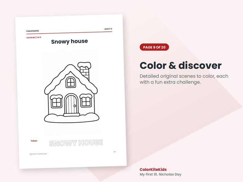 May include: A coloring page titled Snowy house featuring a line drawing of a house with a snow-covered roof and chimney. The page includes the text Color & discover, Page 9 of 20, and a dotted font section to trace the words SNOWY HOUSE.