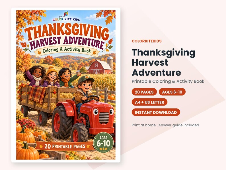 May include: A Thanksgiving Harvest Adventure coloring and activity book featuring a red tractor pulling a hay wagon with four children. The cover displays autumn trees, pumpkins, and the text Thanksgiving Harvest Adventure, 20 pages, ages 6-10.
