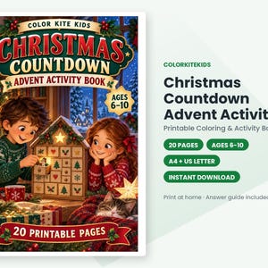 May include: Color Kite Kids Christmas Countdown Advent Activity Book featuring a festive illustration of two children with an advent calendar, a cat, and gifts. The cover text reads Christmas Countdown Advent Activity Book, Ages 6-10, and 20 Printable Pages.