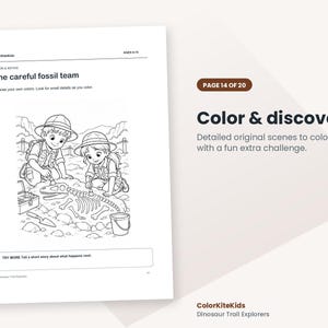 May include: A black and white coloring page titled The careful fossil team featuring two children in explorer hats brushing dirt off a dinosaur skeleton. The page includes text ColorKiteKids, AGES 6-10, and a box with the text TRY MORE Tell a short story about what happens next.