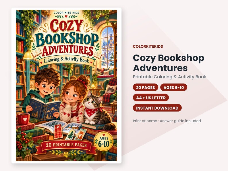 May include: Cozy Bookshop Adventures coloring and activity book featuring a boy, a girl, and a cat reading in a library. The cover includes the text Cozy Bookshop Adventures, 20 printable pages, and ages 6-10. Includes A4 and US letter formats.