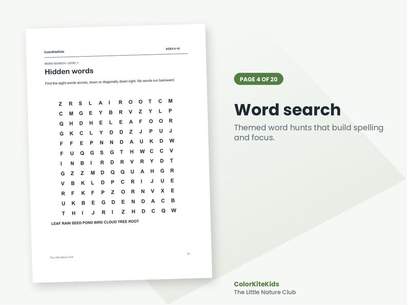 May include: A white activity sheet titled Hidden words with a word search grid containing letters and a list of words at the bottom including LEAF, RAIN, SEED, POND, BIRD, CLOUD, TREE, and ROOT. The page is labeled ColorKiteKids and AGES 9-10.