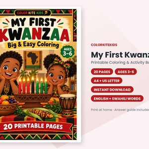 May include: A My First Kwanzaa Big & Easy Coloring printable book cover featuring two children, a kinara with seven candles, a bowl of fruit, a drum, and corn. The text reads My First Kwanzaa, Ages 3-6, 20 Printable Pages, and Color Kite Kids.