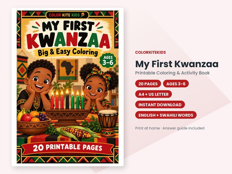 May include: A My First Kwanzaa Big & Easy Coloring printable book cover featuring two children, a kinara with seven candles, a bowl of fruit, a drum, and corn. The text reads My First Kwanzaa, Ages 3-6, 20 Printable Pages, and Color Kite Kids.