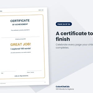 May include: A white Certificate of Achievement with a gold border, featuring the text "GREAT JOB! I explored 100 words!" and "20 colourful adventures, one creative explorer." The document includes lines for a date and a parent or teacher signature.