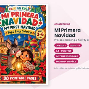 May include: A printable coloring and activity book titled Mi Primera Navidad for ages 3-6. The cover features a donkey and a child with a lantern, a colorful pi&ntilde;ata, and red poinsettias. It includes 20 pages in A4 and US Letter formats.