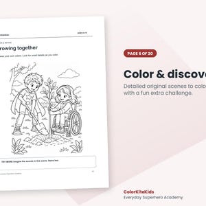 May include: A coloring page titled Growing together featuring a child in a superhero cape using a shovel to plant a tree while another child in a wheelchair watches. The page includes the text ColorKiteKids, AGES 6-10, and a prompt to imagine sounds.